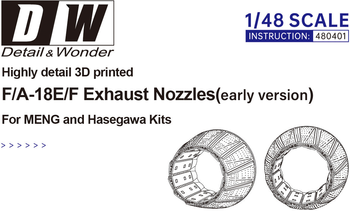 Detail & Wonder Studio 1/48 F/A-18E/F Exhaust Nozzles (early version) 
for HASEGAWA/MENG Kit