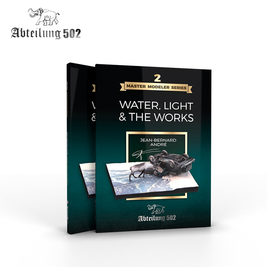 Abteilung502 Master Modeler Series 2. Water, Light & The Works By Jean Bernard André (English)